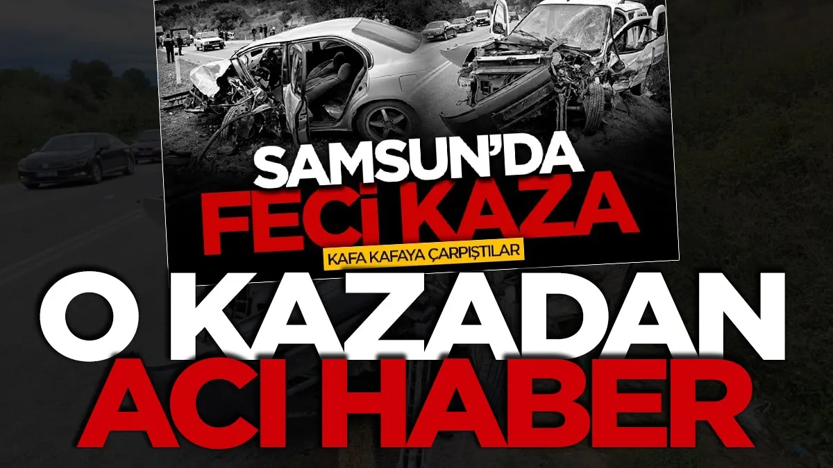 Samsun'da kazada ağır yaralanan sürücü hayatını kaybetti