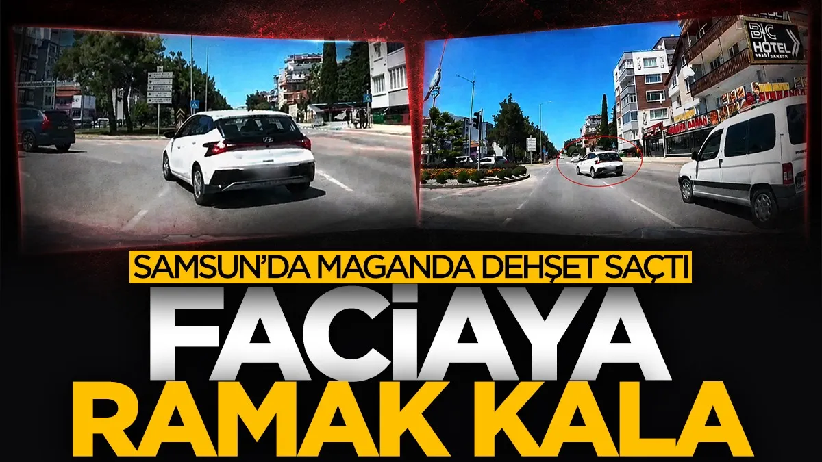 Samsun’da kontrolsüz şerit değişikliği faciaya davetiye çıkardı