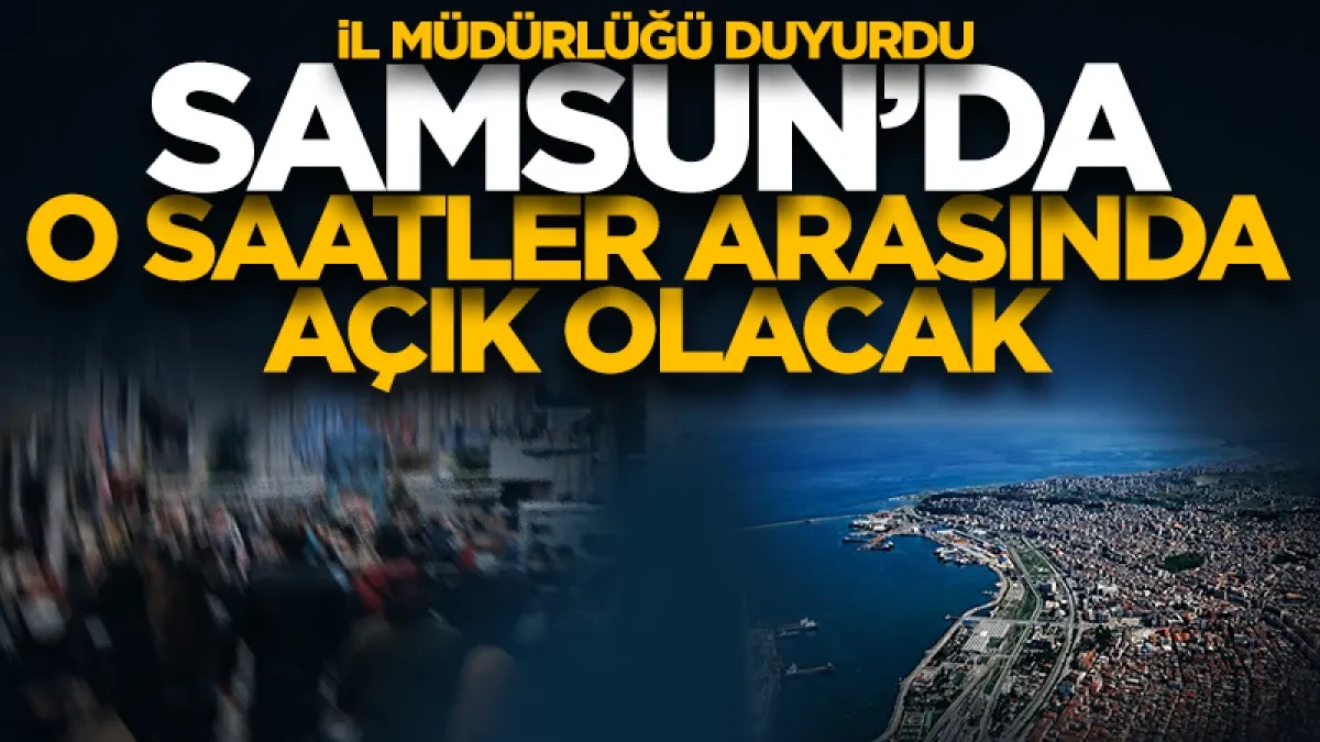 Samsun’da LGS sınav günü 17 ilçe nüfus müdürlüğü açık olacak