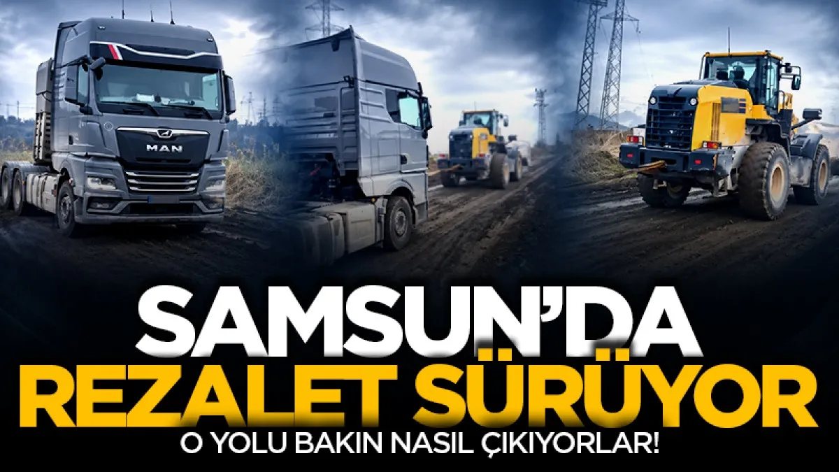Samsun'da lojistik yolunda rezalet sürüyor: O yolu bakın nasıl çıkıyorlar