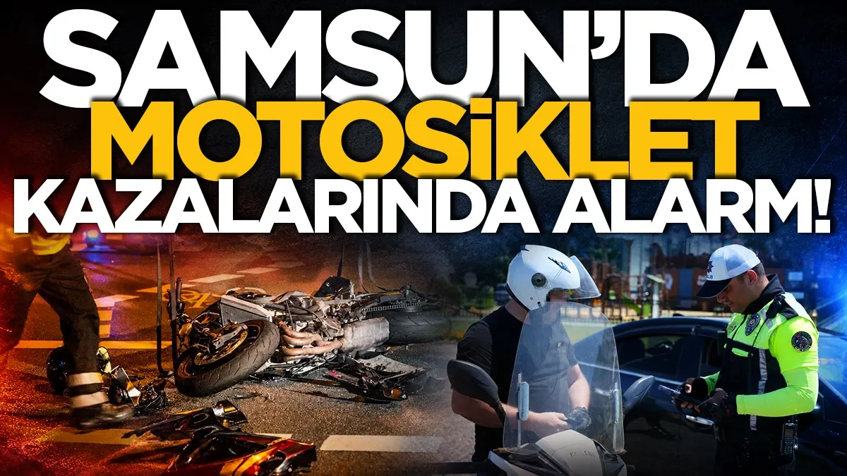 Samsun'da motosiklet kazalarında alarm: Komiser İdris Tonoğlu en büyük kusuru açıkladı