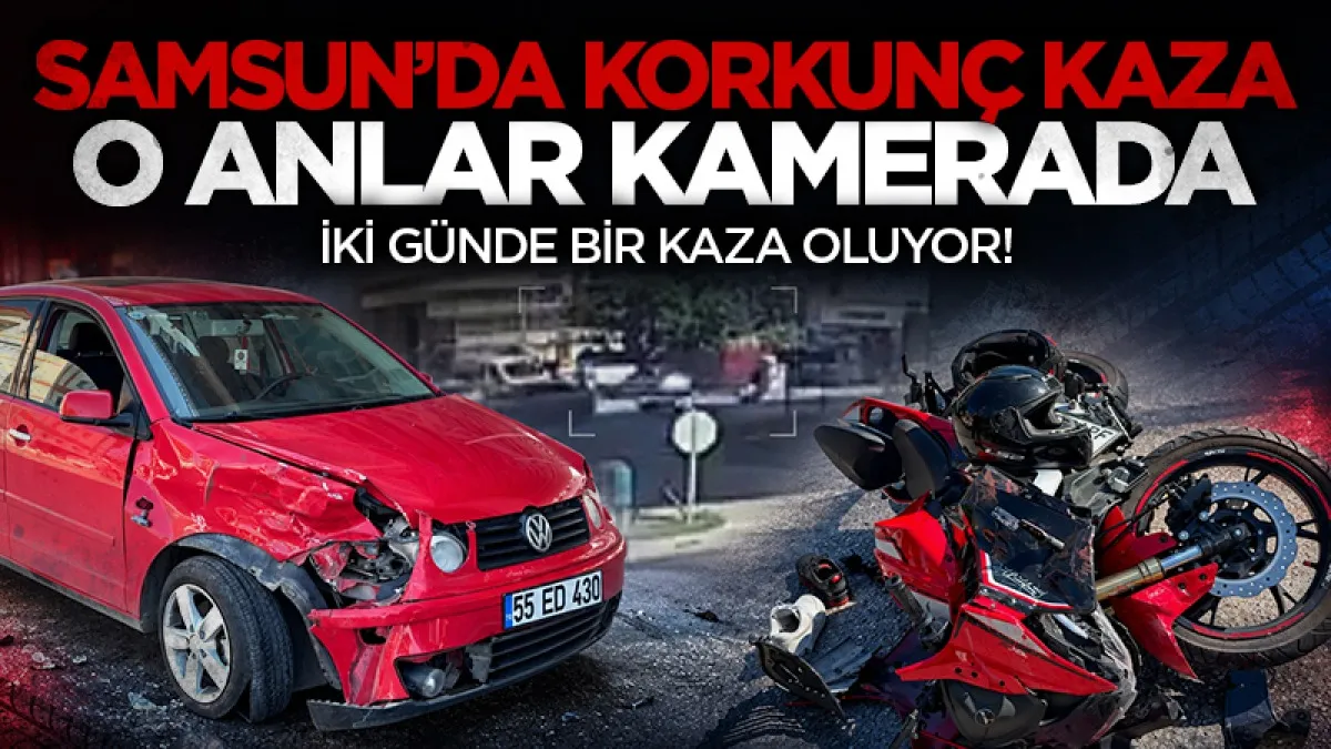Samsun’da motosiklet otomobille çarpıştı: O anlar kamerada