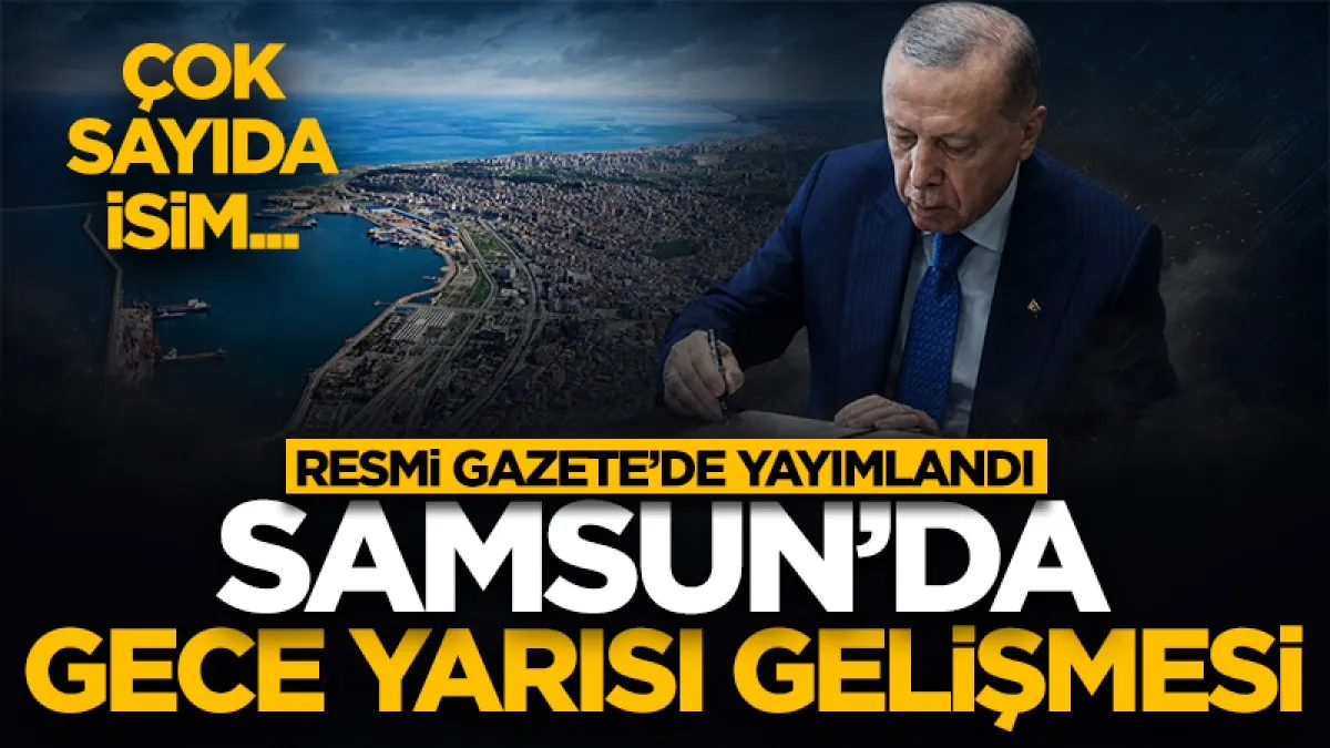 Samsun’da o ilçelerin kaymakamları değişti! İşte Resmi Gazete'de yayımlanan atamalar...