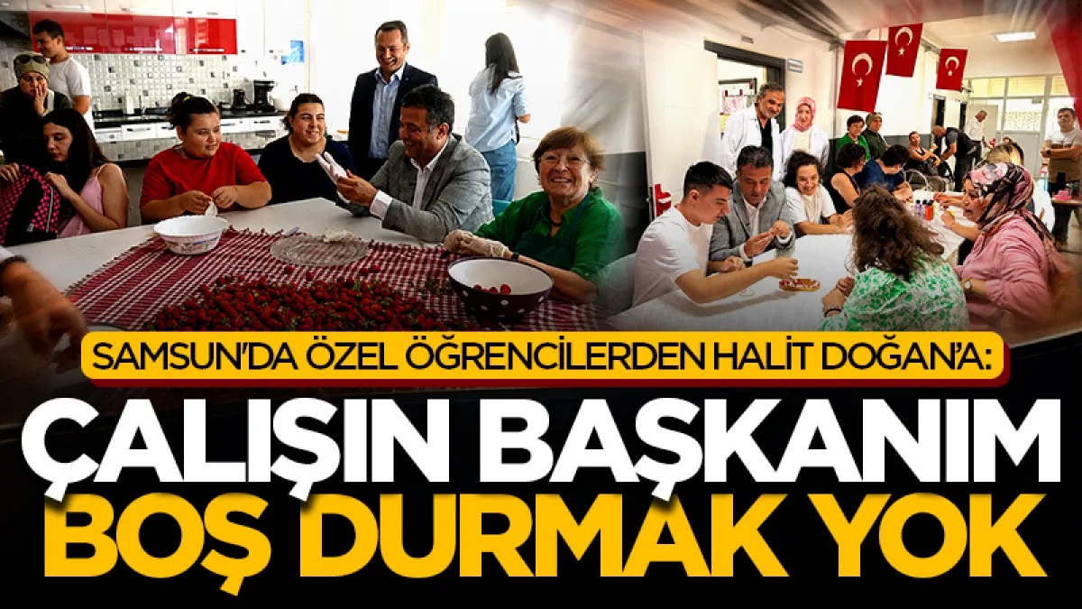 Samsun'da özel öğrencilerle başkan Doğan’a:  "Boş durmak yok"