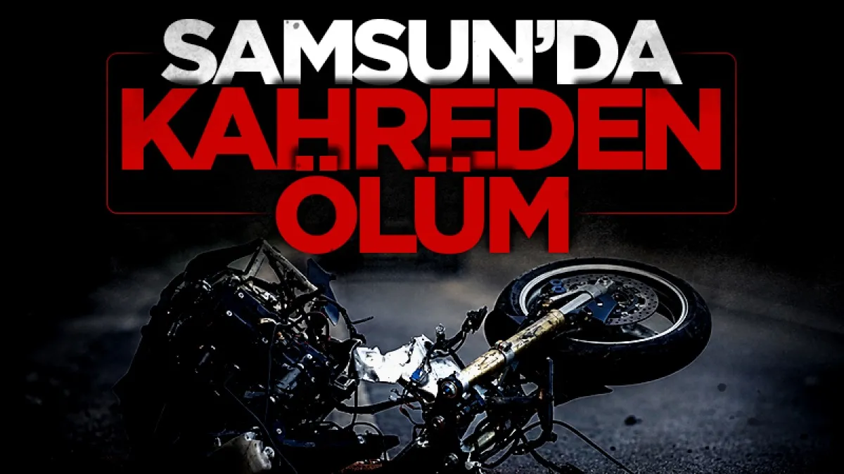 Samsun'da park halindeki araca çarpan motosikletli hayatını kaybetti