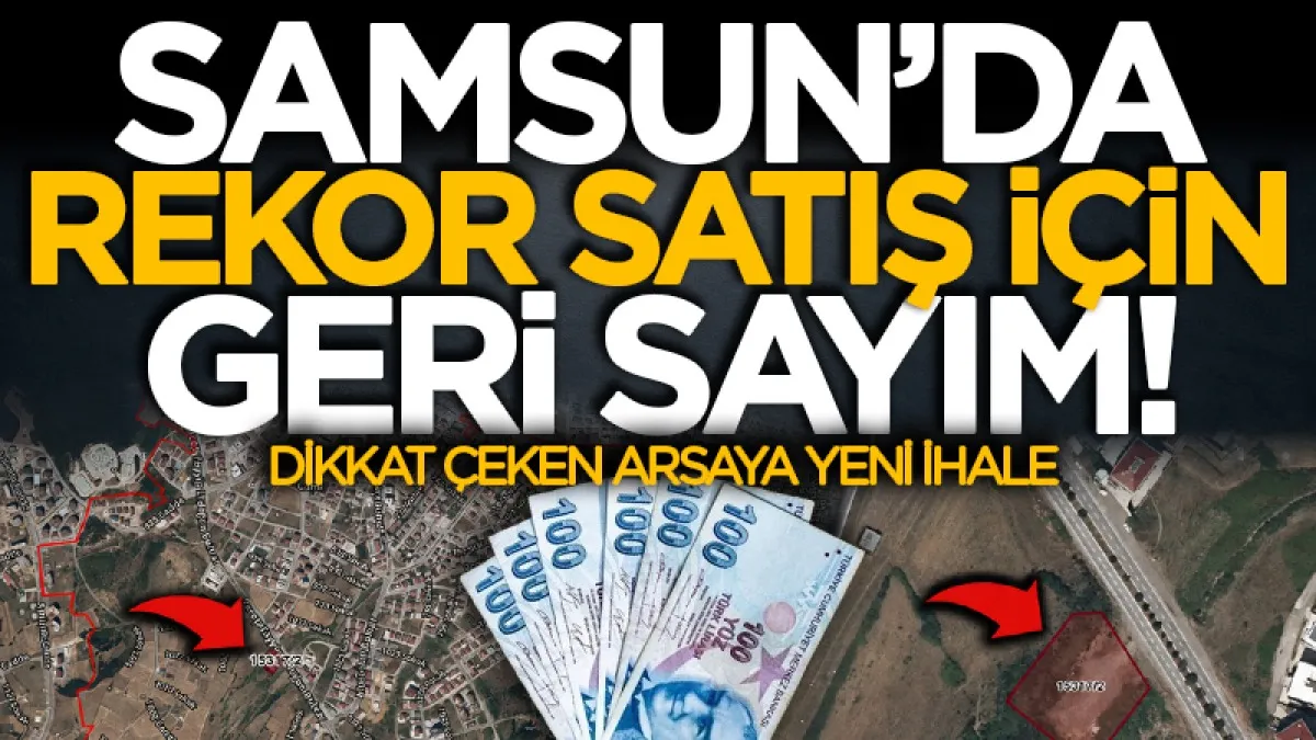 Samsun'da rekor satış için geri sayım