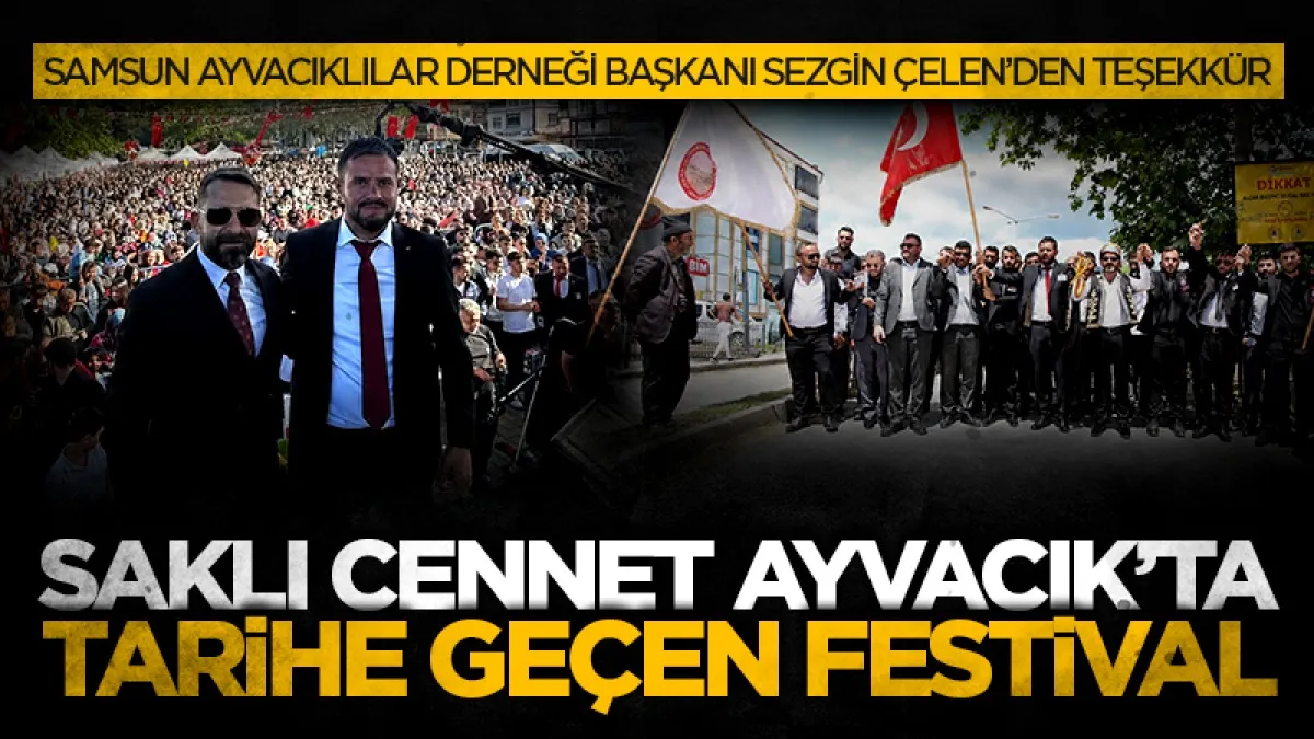 Samsun'da saklı cennet Ayvacık’ta tarihe geçen festival