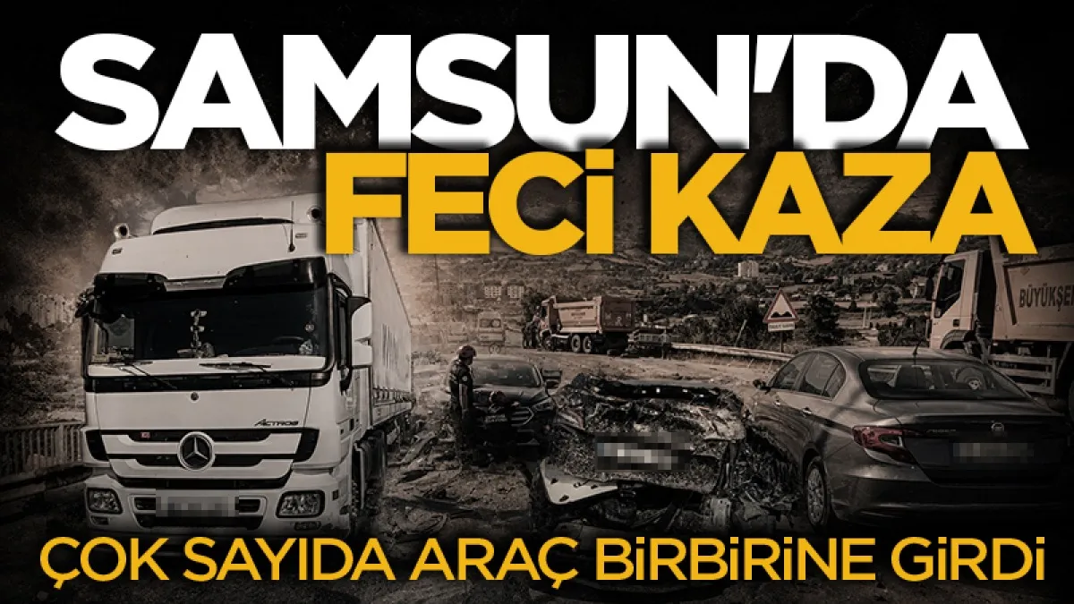 Samsun'da zincirleme kaza: 8 araç birbirine girdi