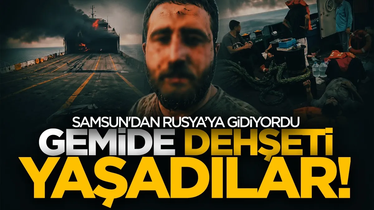 Samsun’dan Rusya’ya giden gemi vuruldu: Ağır yaralılar var...