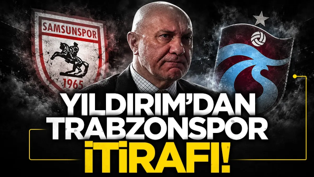 Samsunspor Başkanı Yüksel Yıldırım: “Trabzonspor oyun sistemimizi biliyor”