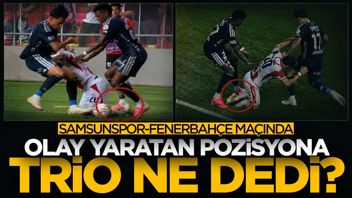 Samsunspor - Fenerbahçe maçında tartışılan pozisyona ortak yorum