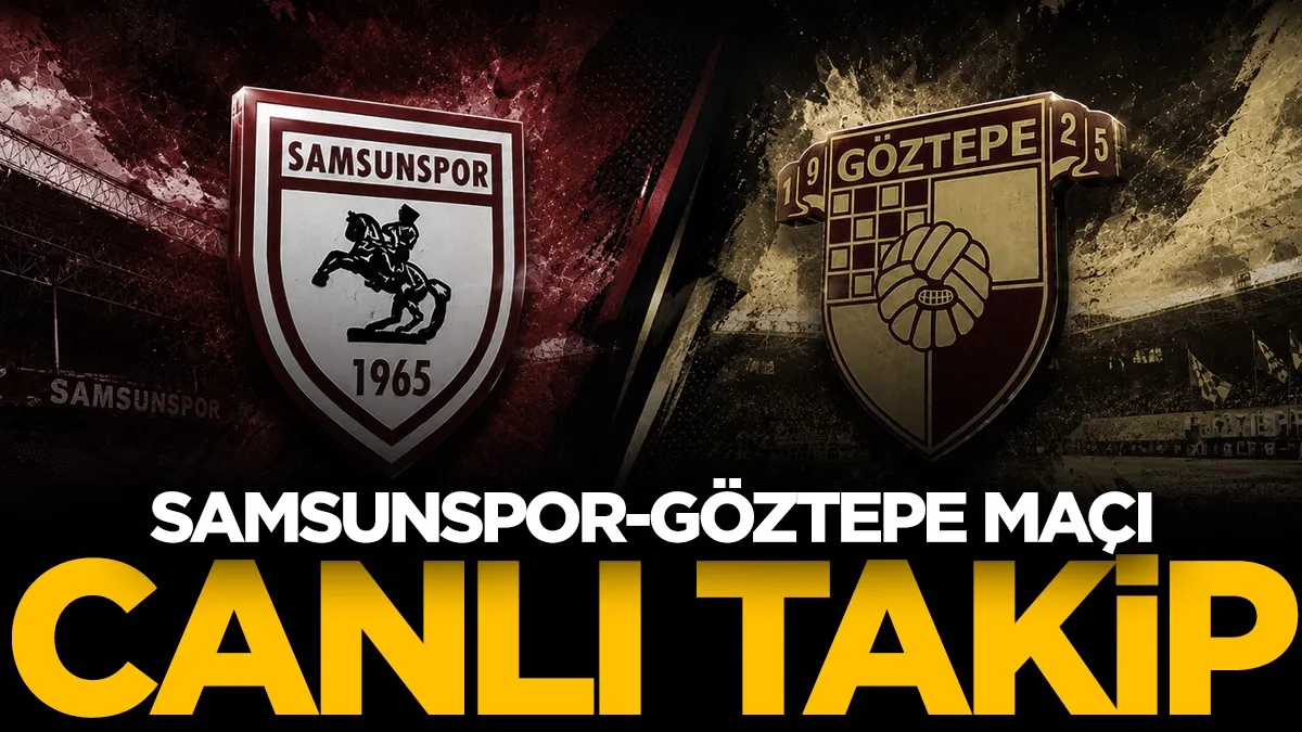 Samsunspor-Göztepe maçı canlı! Önemli dakikalar