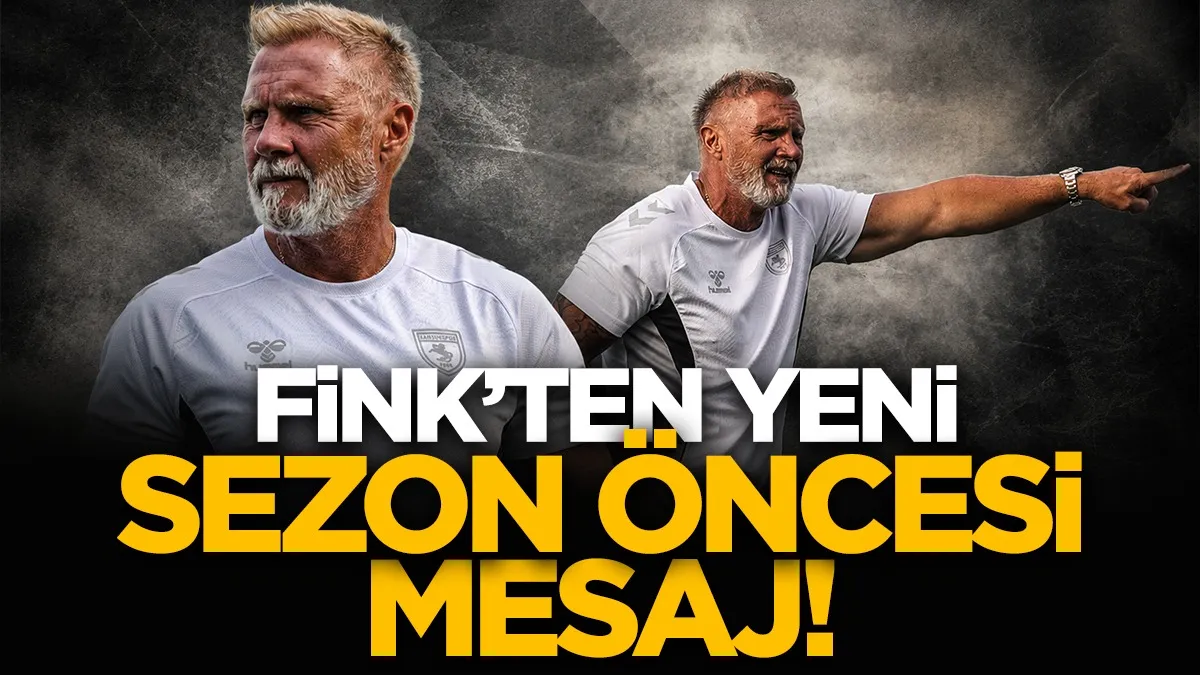 Samsunspor Teknik Direktörü Fink’ten yeni sezon öncesi mesaj