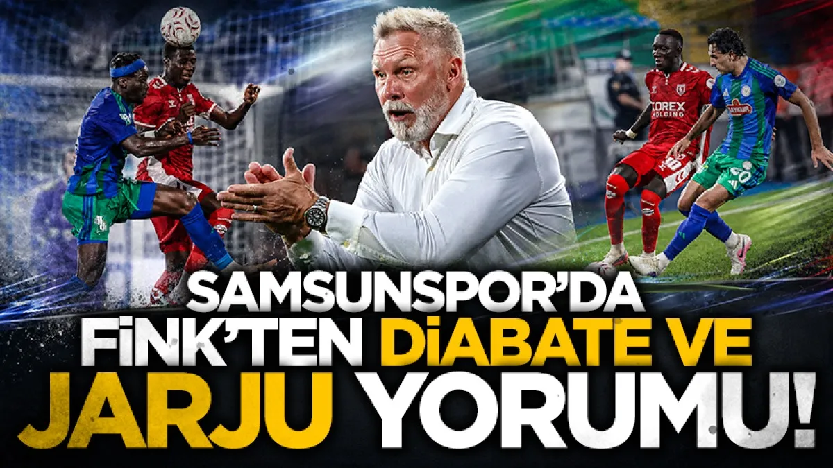 Samsunspor Teknik Direktörü Thorsten Fink'ten Diabate ve Jarju değerlendirmesi