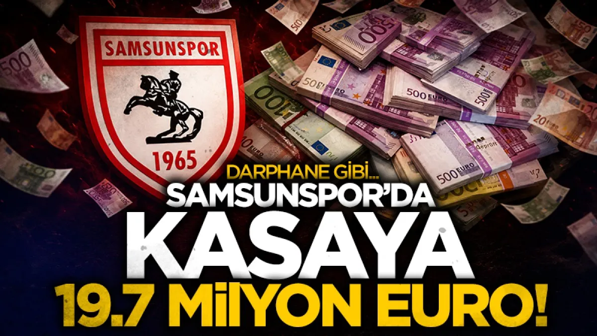 Samsunspor transferde darphane gibi: Transfer satışlarından 19,7 milyon Euro gelir
