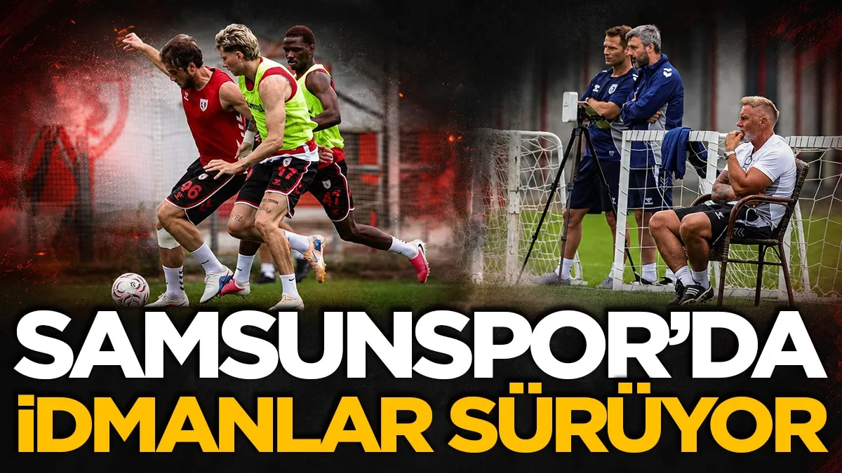 Samsunspor yeni sezon hazırlıklarını sürdürdü