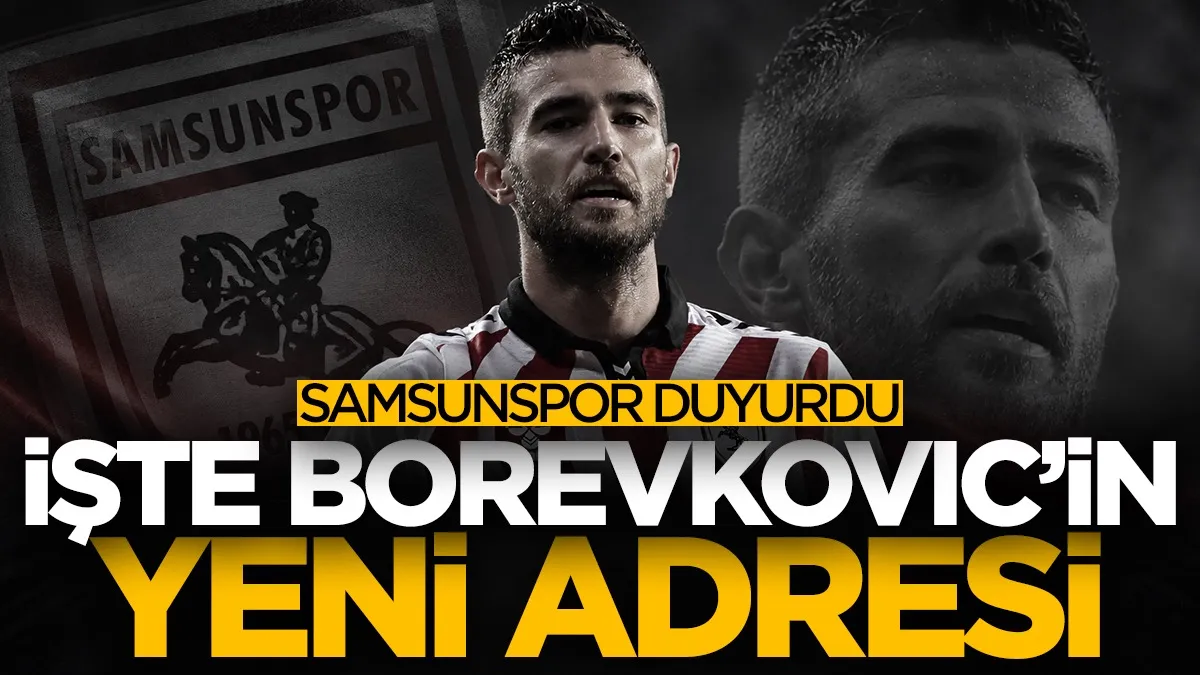 Samsunspor’da beklenen ayrılık gerçekleşti: Toni Borevkovic’in yeni takımı belli oldu