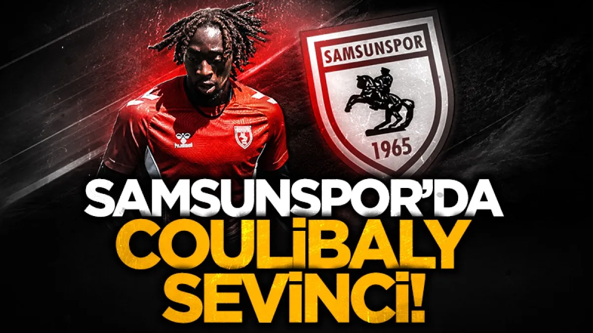 Samsunspor’da Coulibaly sevinci! Fit döndü