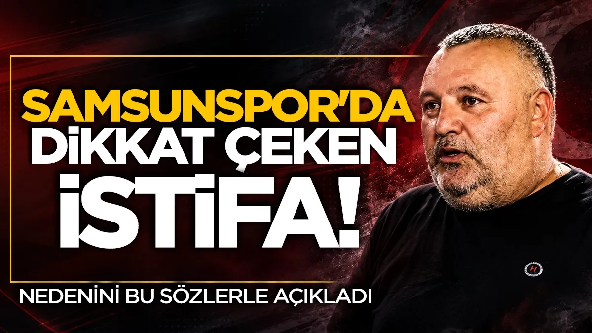 Samsunspor’da dikkat çeken istifa: Tonguç Ali Anıl görevi bıraktı
