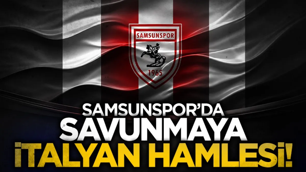 Samsunspor’da savunmaya İtalyan hamlesi: Guarino ilk kez sahada