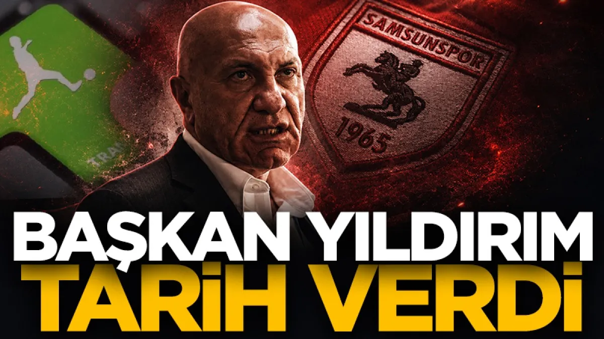 Samsunspor'da transfer planı netleşti! Yüksel Yıldırım tarih verdi...