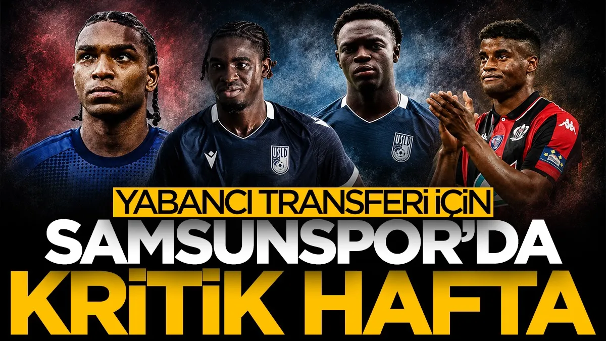 Samsunspor’da yabancı transferi için kritik hafta! Dört dosyaya odaklanıldı...