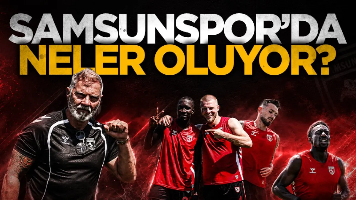 Samsunspor'da Yeni Sezon Hazırlıkları Yoğun Tempoda Sürüyor
