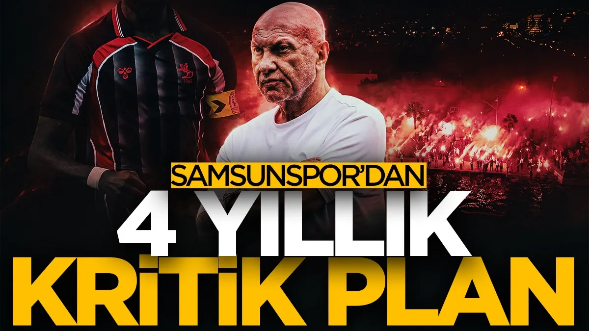 Samsunspor'dan 4 yıllık kritik plan! Geleceğin takımı kuruluyor...