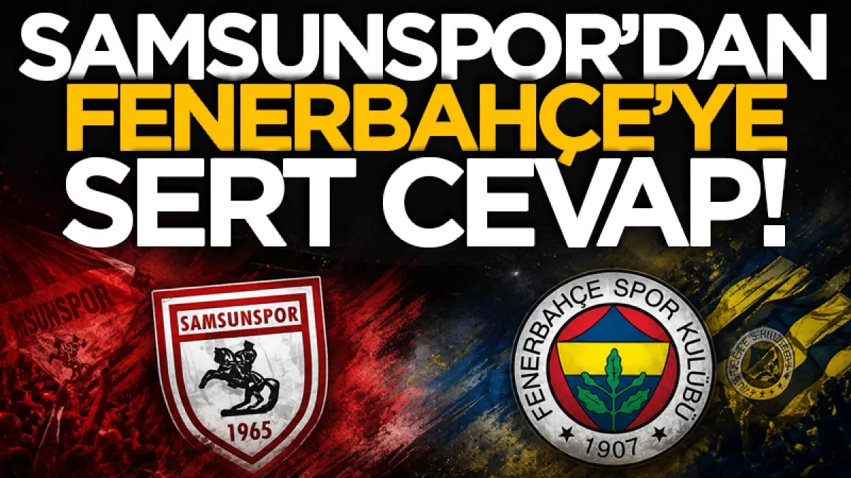 Samsunspor'dan Fenerbahçe'ye sert cevap! "Muhatabımız yalnızca Aziz Yıldırım'dır"