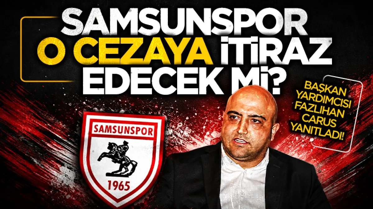Samsunspor'dan PFDK Cezasına İtiraz Hamlesi: Fazlıhan Carus Taraftara Yanıt Verdi