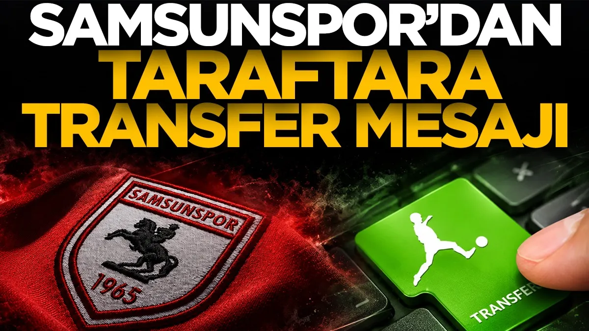 Samsunspor’dan taraftara transfer mesajı: Kenetlenme zamanı