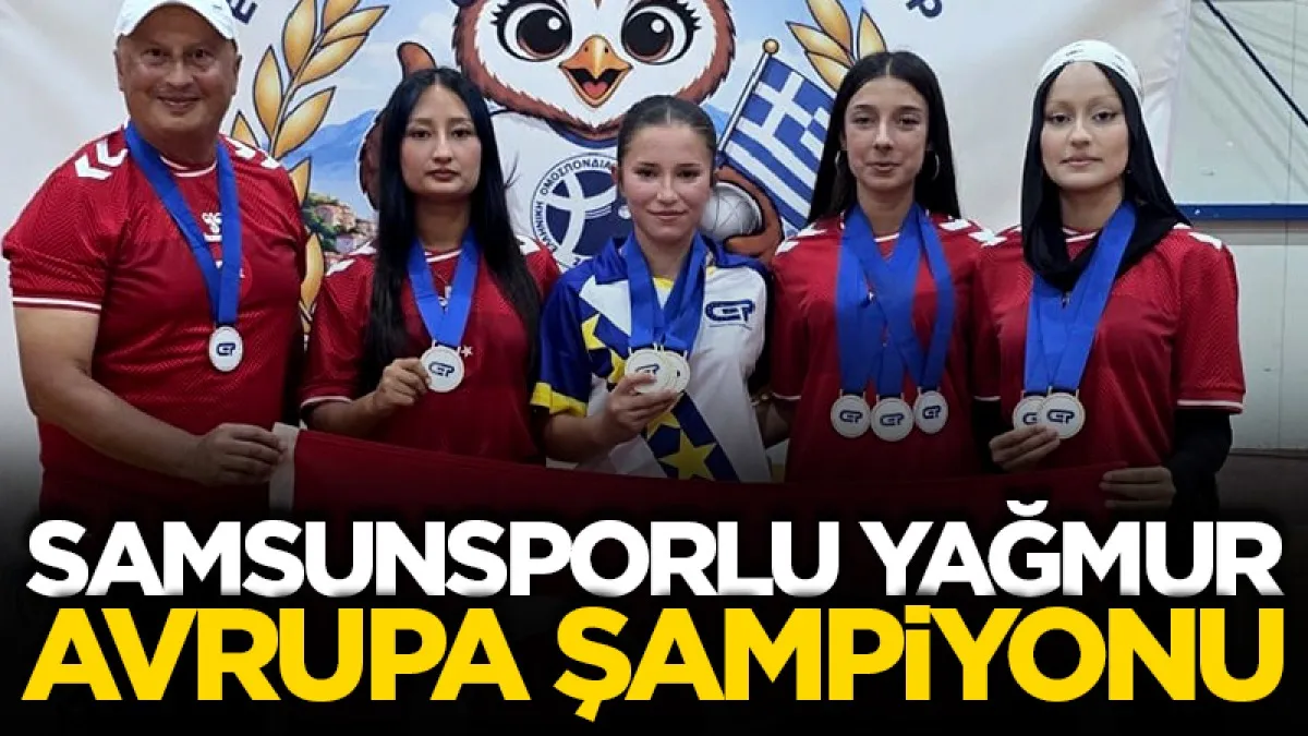 Samsunsporlu Yağmur Tosun Avrupa şampiyonu