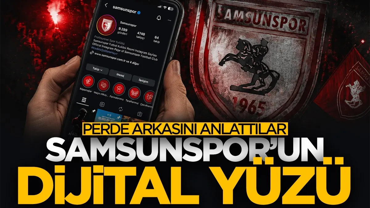 Samsunspor’un dijital yüzü! Dijital ekip perde arkasını anlattı...