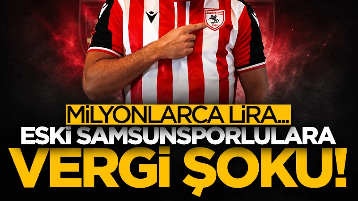Samsunspor'un iki eski futbolcusu için vergi ödeme emri ilanı yayınlandı