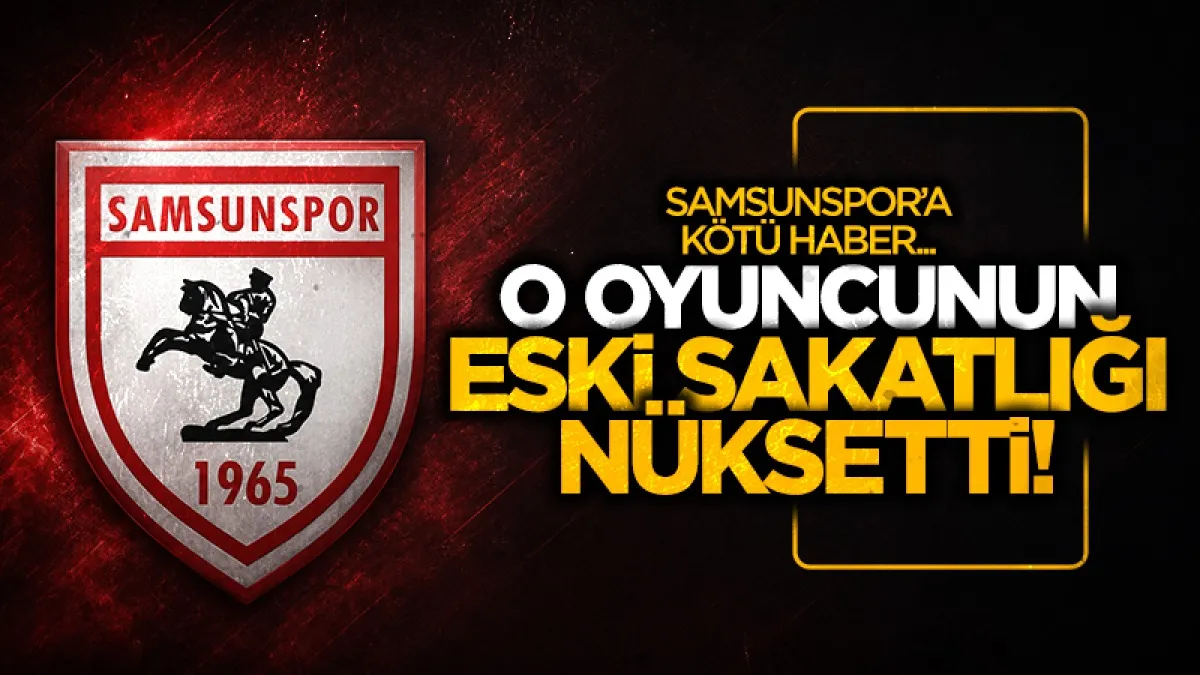 Samsunspor’un sakatlık raporunu Yüksel Yıldırım açıkladı: Afonso'nun eski sakatlığı nüksetti