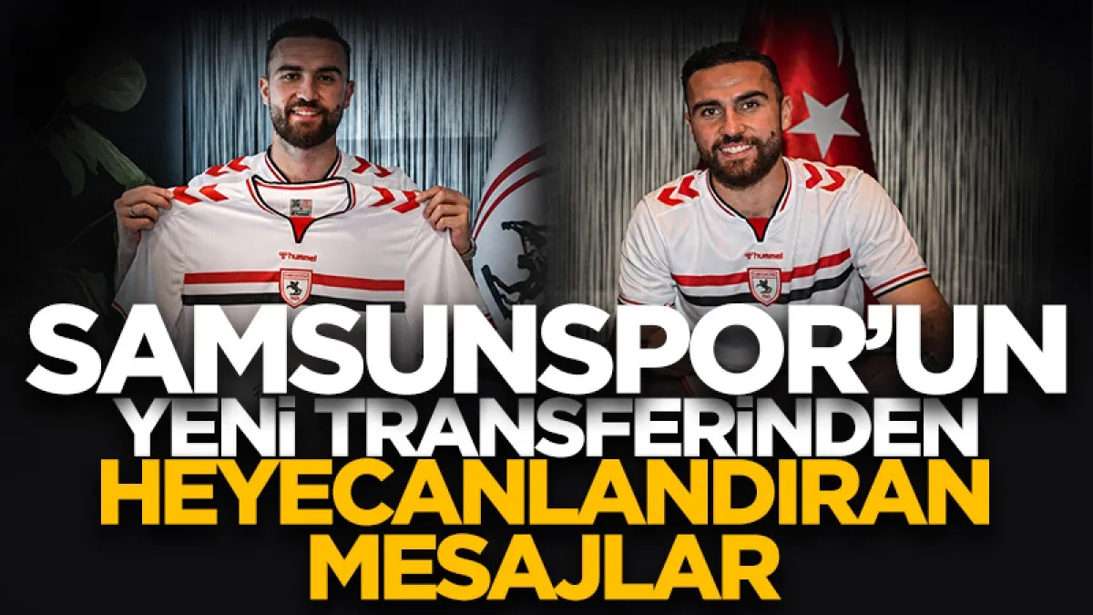 Samsunspor'un yeni transferi Fatih Kaya'dan heyecanlandıran mesajlar!