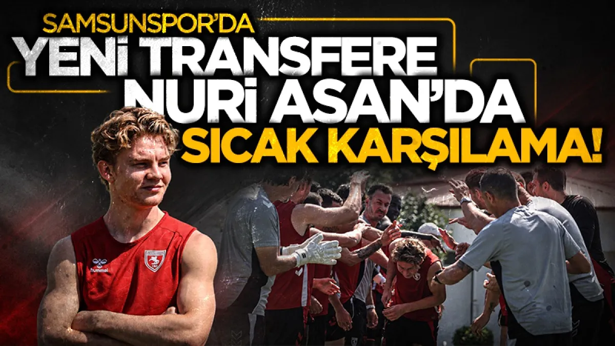 Samsunspor’un yeni transferi Oskar Øhlenschlæger’e Nuri Asan'da sıcak karşılama