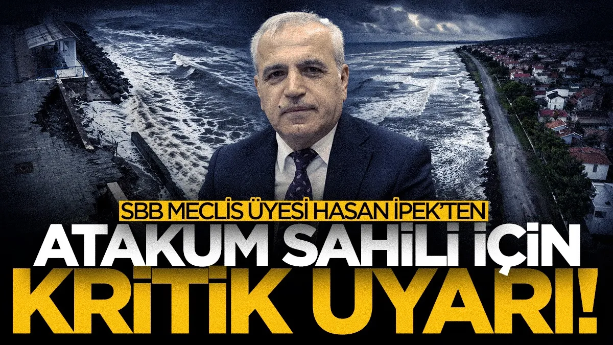 SBB Meclis Üyesi Hasan İpek’ten Atakum sahili uyarısı: ‘İncesu da erozyona uğrayacak’