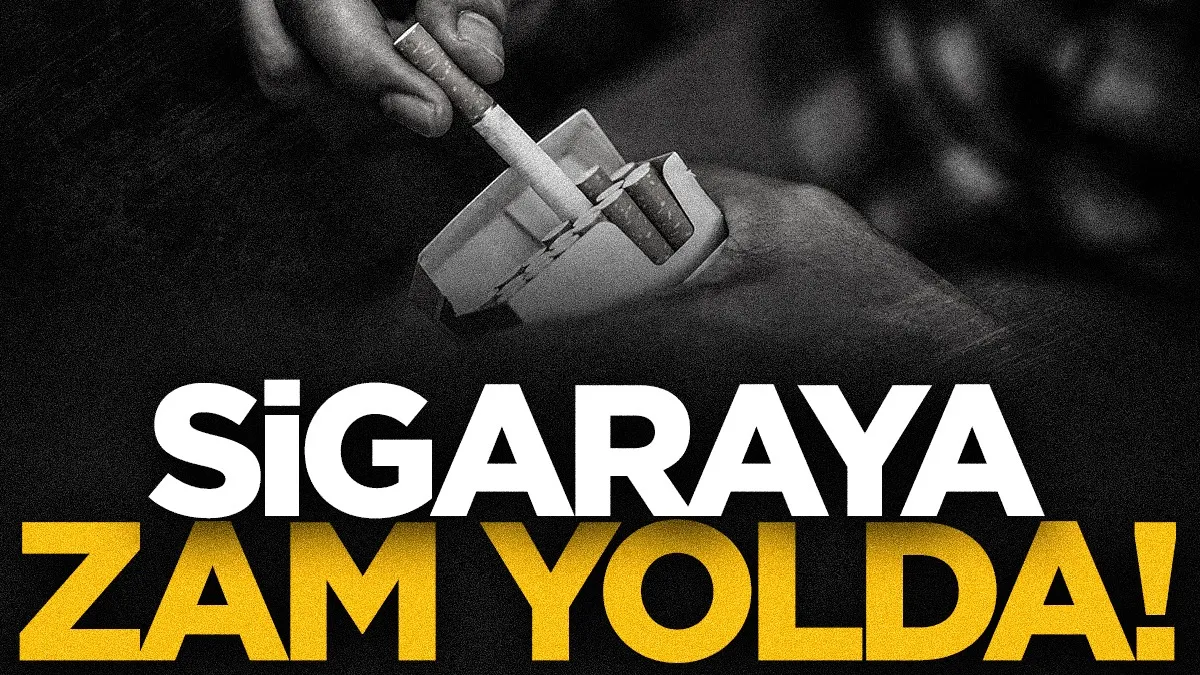 Sigaraya yeni zam kapıda! Fiyatlar bir kez daha artıyor