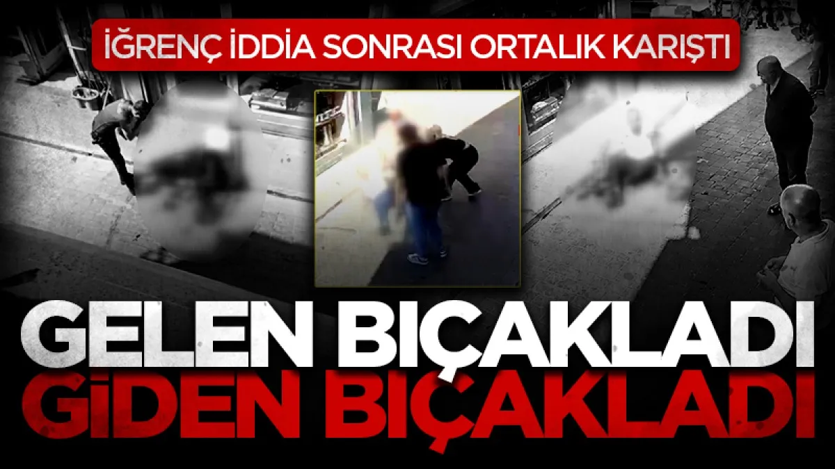 Taciz iddiası dehşeti: Meydan dayağı atıp sokak ortasında bıçakladılar!