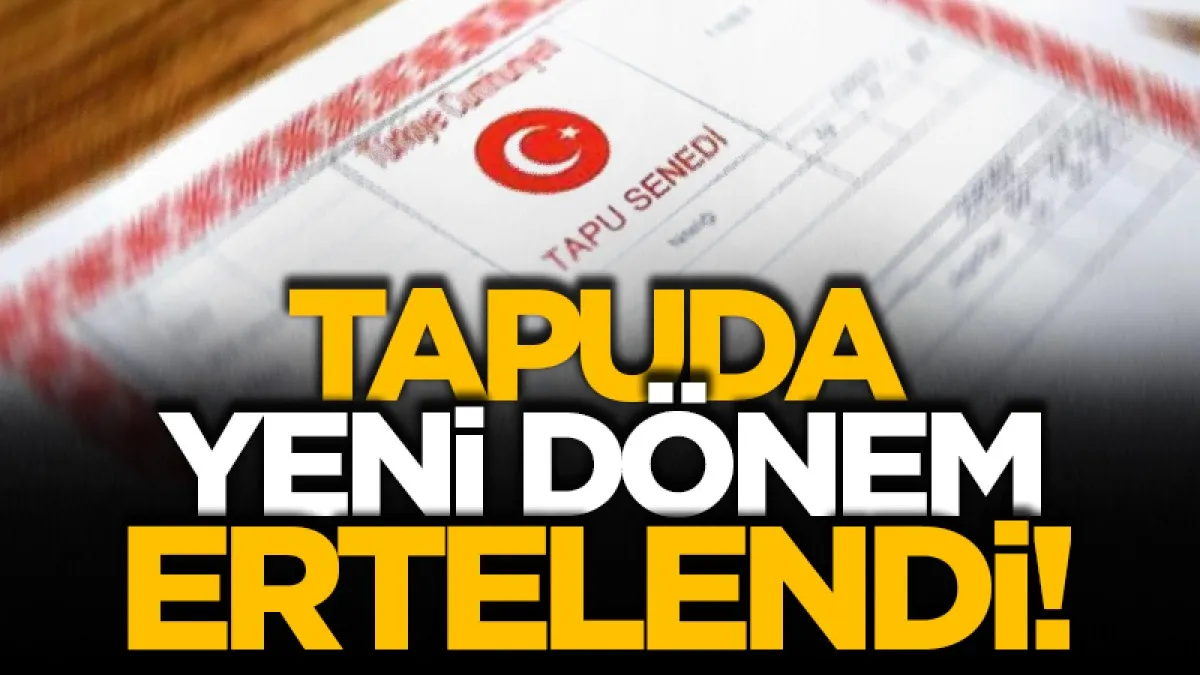 Taşınmaz satışlarında güvenli ödeme için yeni tarih: 1 Aralık