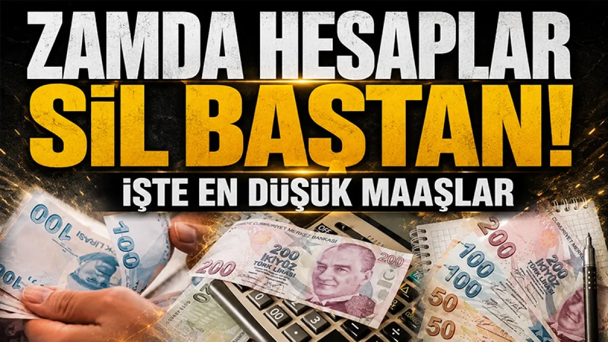 Temmuz zammında hesaplar sil baştan! İşte en düşük maaşlar...