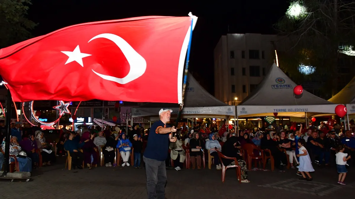 Terme'de 15 Temmuz ruhu: Cumhuriyet ve Milli İrade Meydanı'nda anlamlı buluşma