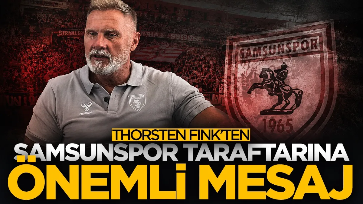 Thorsten Fink’ten Samsunspor taraftarına mesaj: “Birlikte başarabiliriz”