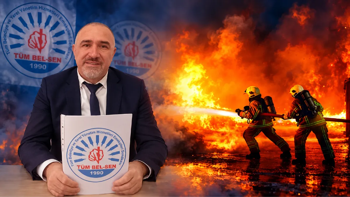 TÜM BEL-SEN'den yangın erlerine güvence çağrısı
