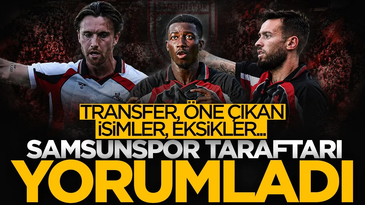 Westerlo maçı sonrası Samsunspor taraftarı yorumladı: Watt, Sousa, Diabate, transfer ve eksikler...