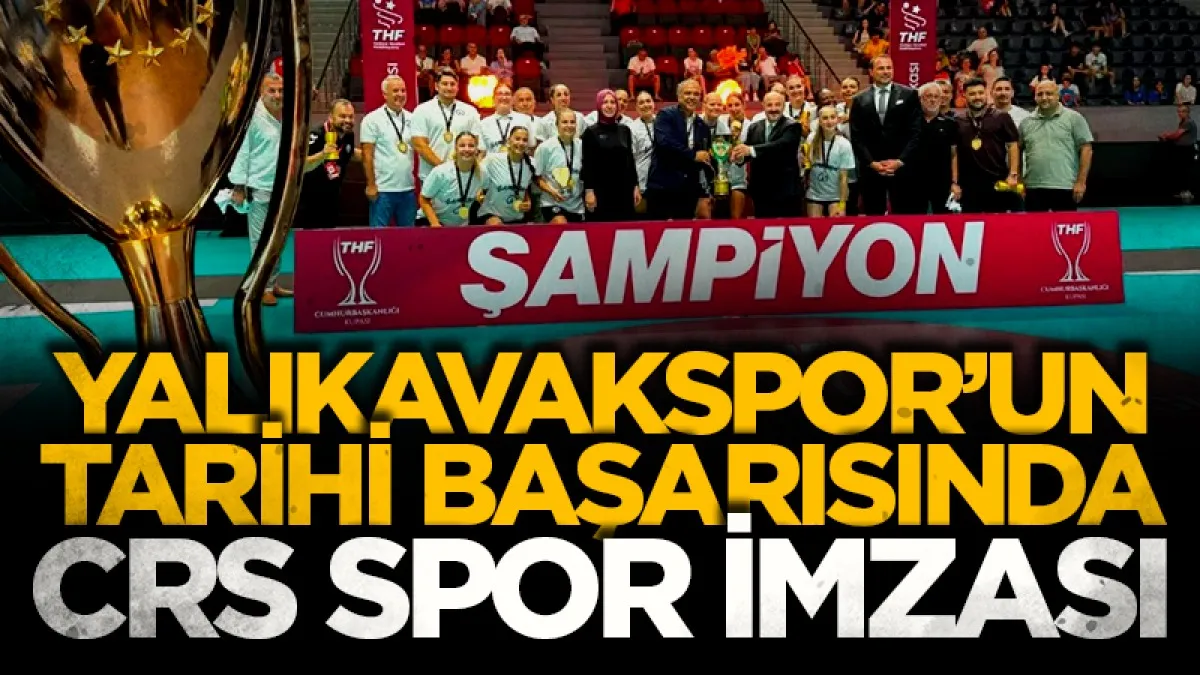 Yalıkavakspor’un tarihi başarısında CRS Spor imzası
