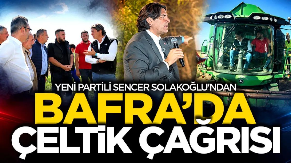 Yeni Parti Tarım ve Orman Politikaları Başkanı Sencer Solakoğlu'ndan Bafra’da TMO'ya çeltik çağrısı