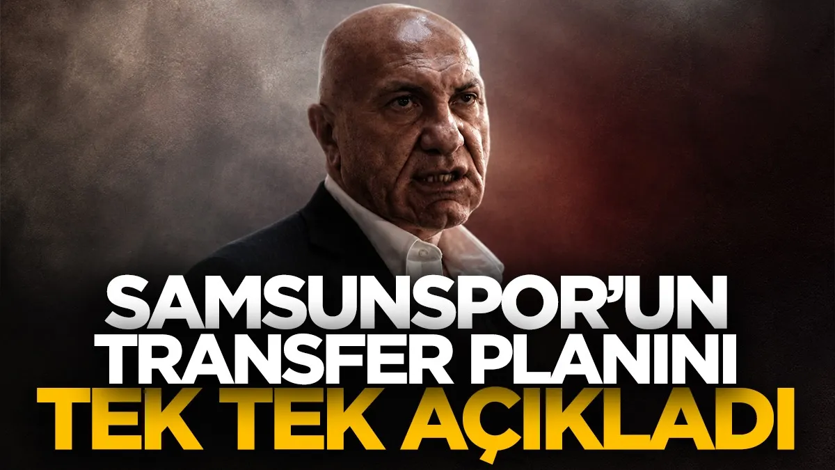 Yüksel Yıldırım Samsunspor’un transfer planını tek tek açıkladı!