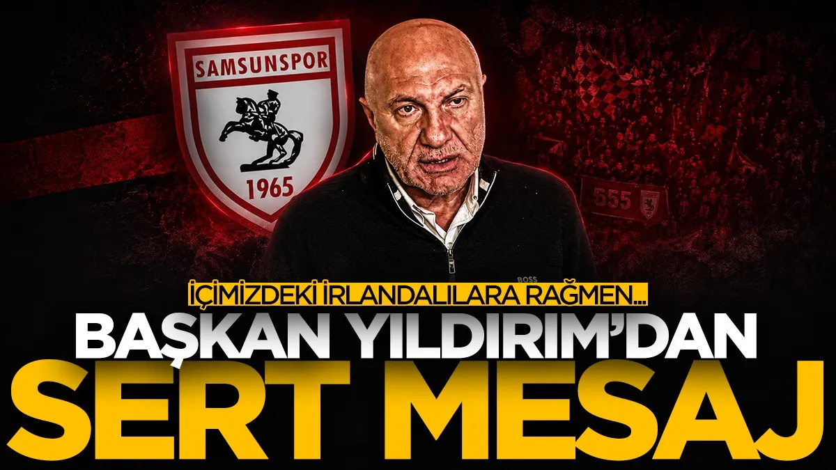 Yüksel Yıldırım’dan Samsunspor mesajı: “İçimizdeki İrlandalılara rağmen başaracağız”